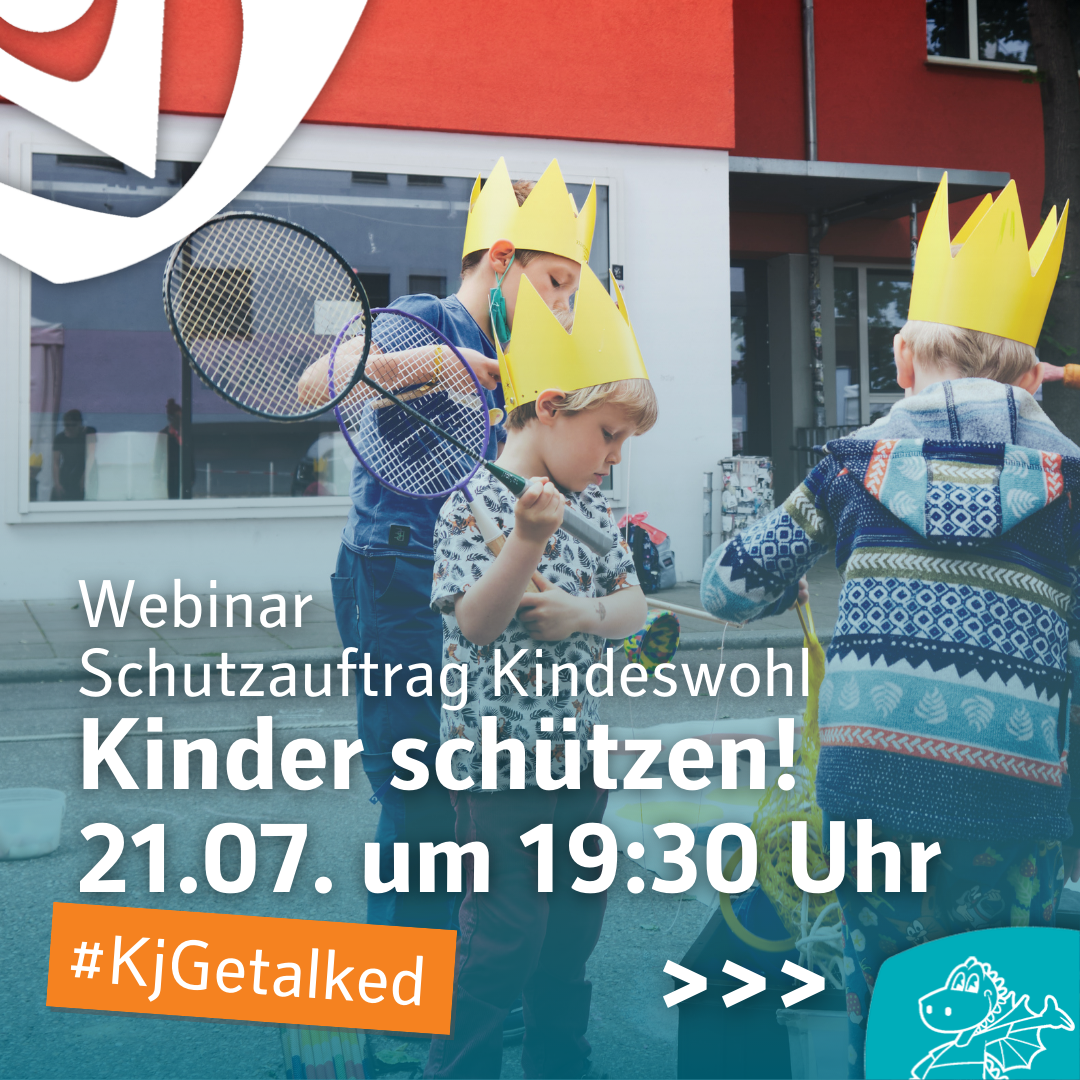 Read more about the article #KjGetalked – Webinar „Schutzauftrag Kindeswohl – Kinder schützen!“
